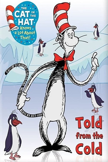 The Cat in the Hat  Told From the Cold