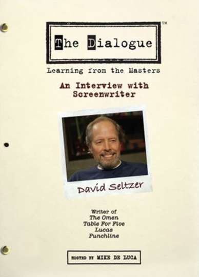 The Dialogue An Interview with Screenwriter David Seltzer Poster