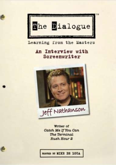 The Dialogue An Interview with Screenwriter Jeff Nathanson