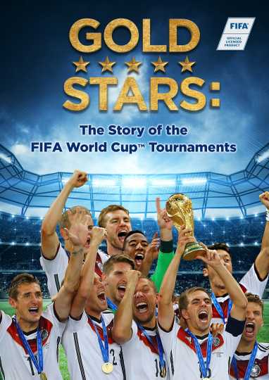 Gold Stars: The Story of the FIFA World Cup Tournaments Poster