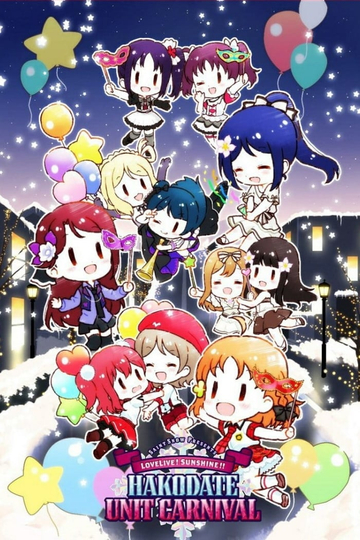 Saint Snow Presents Love Live Sunshine Hakodate Unit Carnival