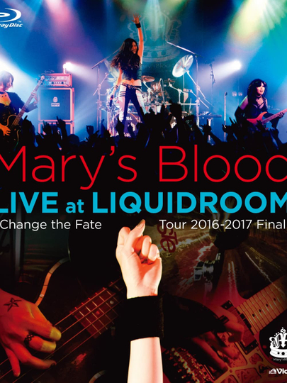 Marys Blood LIVE at LIQUIDROOM Change the Fate Tour 20162017 Final