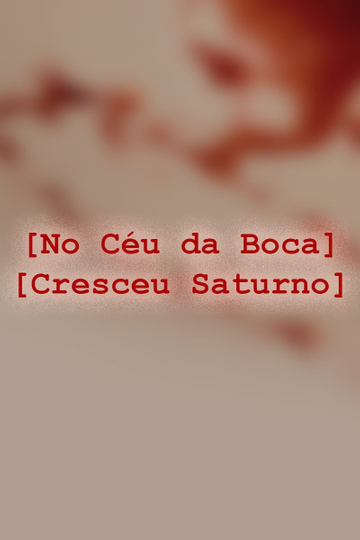 No Céu da Boca Cresceu Saturno