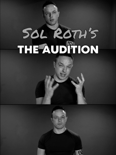 Sol Roths the Audition