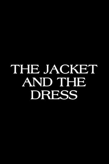 The Jacket & The Dress Poster