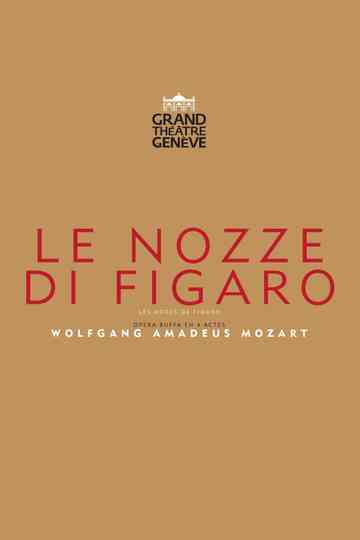 The Marriage Of Figaro - Grand Théâtre de Genève
