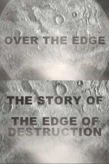 Over the Edge: The Story of "The Edge of Destruction" Poster