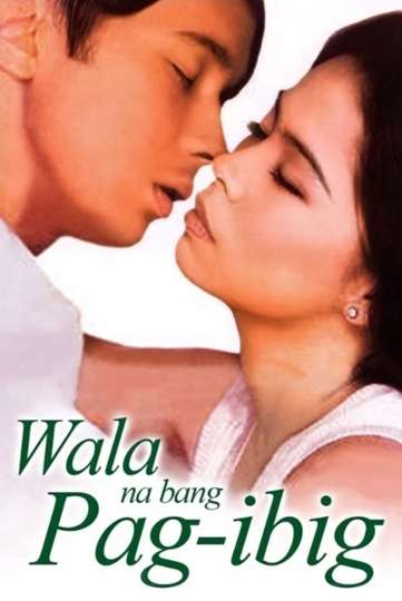 Wala Na Bang PagIbig Poster