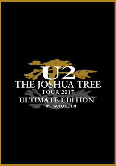 U2 The Joshua Tree Tour 2017