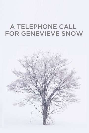 A Telephone Call for Genevieve Snow Poster