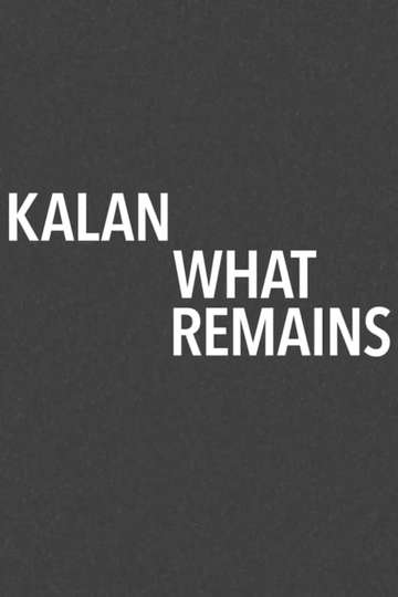 Kalan  What Remains Poster