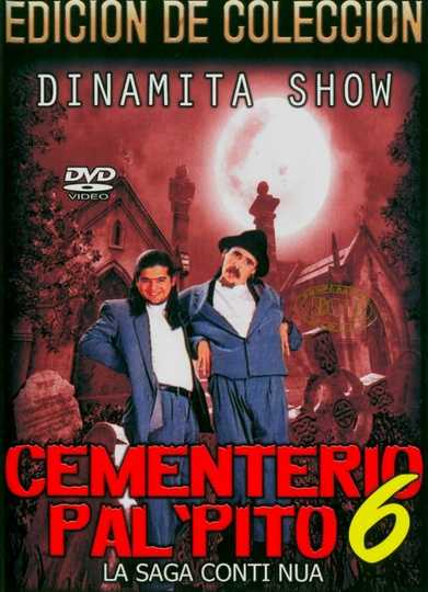 Dinamita Show Cementerio Pal Pito 6