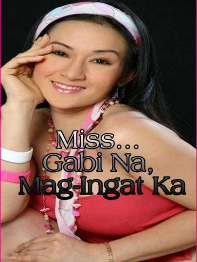 Miss Gabi Na MagIngat Ka Poster