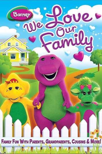 Barney We Love Our Family Poster