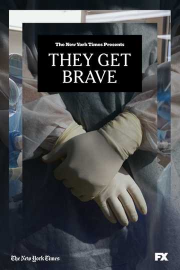 They Get Brave Poster