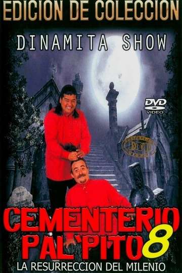 Dinamita Show Cementerio Pal Pito 8