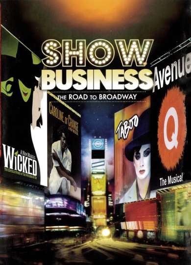 ShowBusiness The Road to Broadway