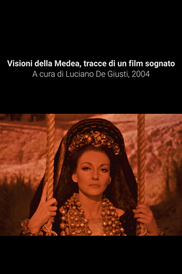 Visioni della Medea tracce di un film sognato