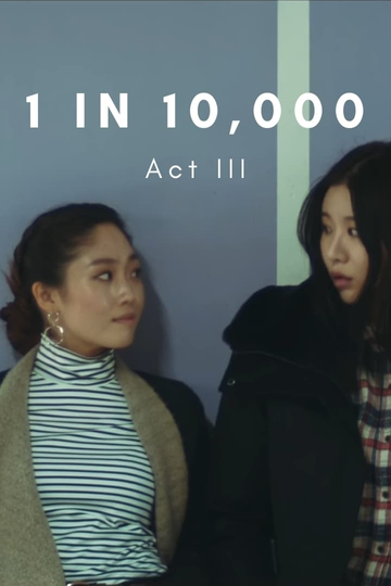 1 in 10000 Act III Poster