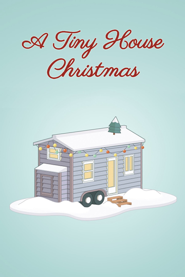 A Tiny House Christmas Poster