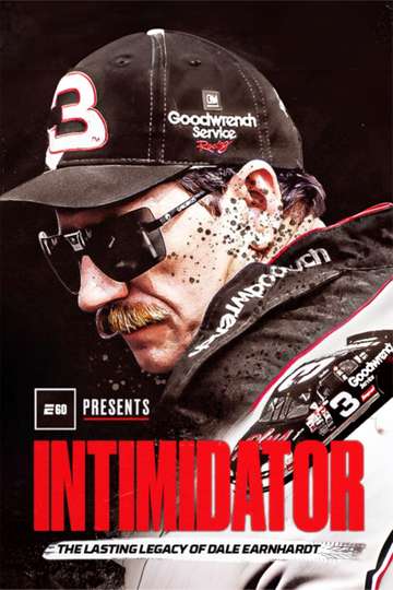 Intimidator: The Lasting Legacy of Dale Earnhardt Poster