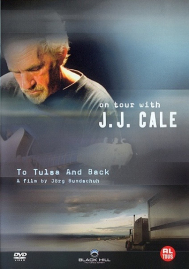 J J Cale To Tulsa And Back On Tour with J J Cale