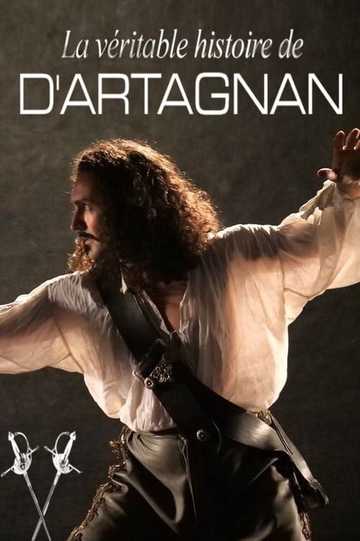 La véritable histoire de D'Artagnan Poster