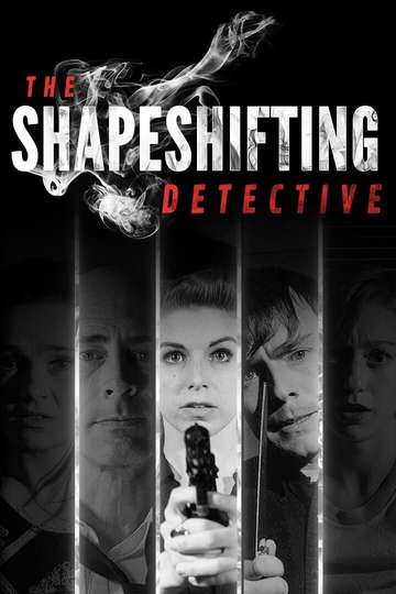 The Shapeshifting Detective Poster