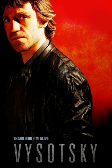 Vysotsky: Thank God I'm Alive Poster