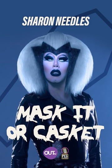 Sharon Needles Presents: Mask It or Casket Poster