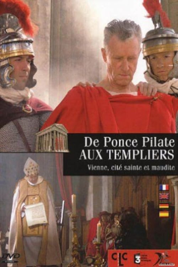 De Ponce Pilate aux templiers  Vienne cité sainte et maudite