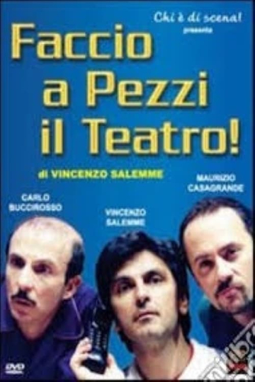 Faccio a pezzi il teatro