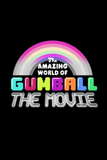 The Amazing World of Gumball: The Movie! Poster