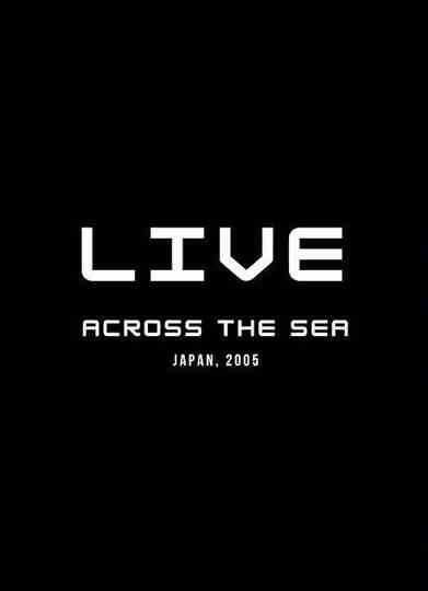 Across the Sea Live in Japan
