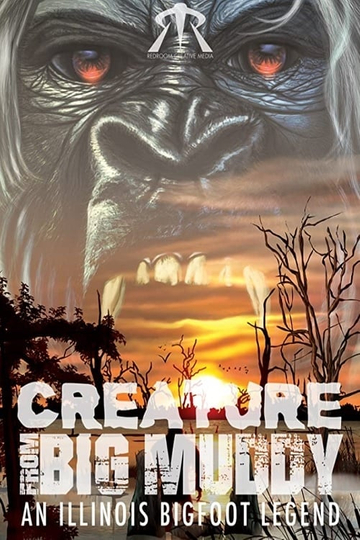 Creature from Big Muddy An Illinois Bigfoot Legend