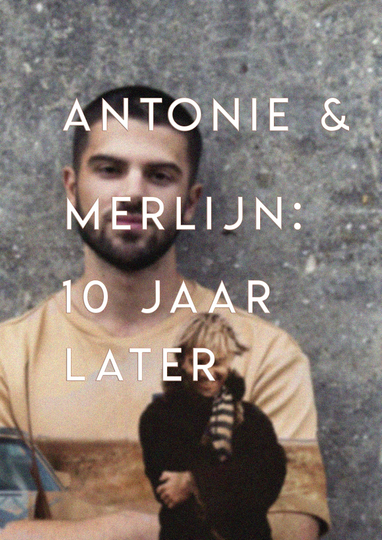 Antonie en Merlijn 10 years later