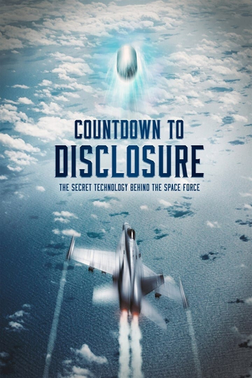 Countdown to Disclosure The Secret Technology Behind the Space Force