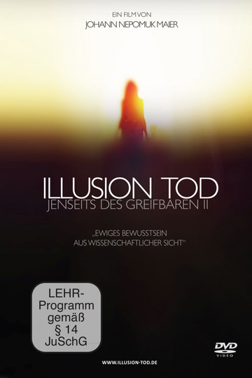 Illusion Tod  Jenseits des Greifbaren II