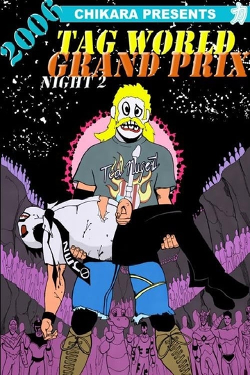 Chikara Tag World Grand Prix 2006  Night 2