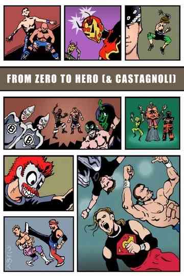 Chikara From Zero to Hero Castagnoli