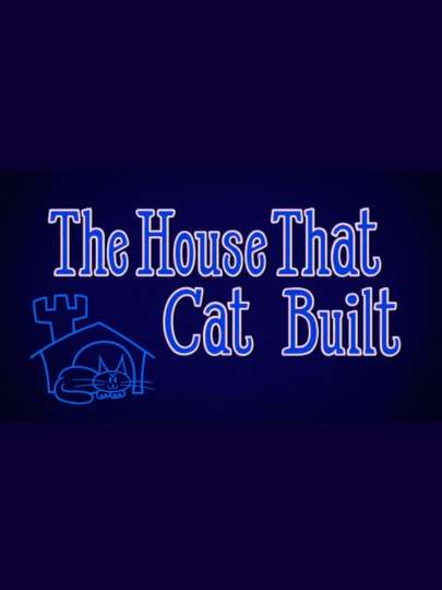 The House That Cat Built Poster