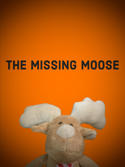 The Missing Moose Poster