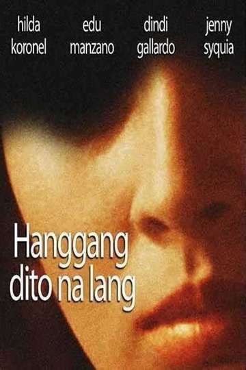Hanggang Dito na Lang Poster
