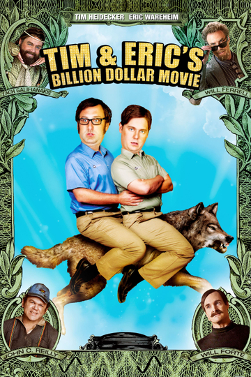 Tim and Eric's Billion Dollar Movie Poster