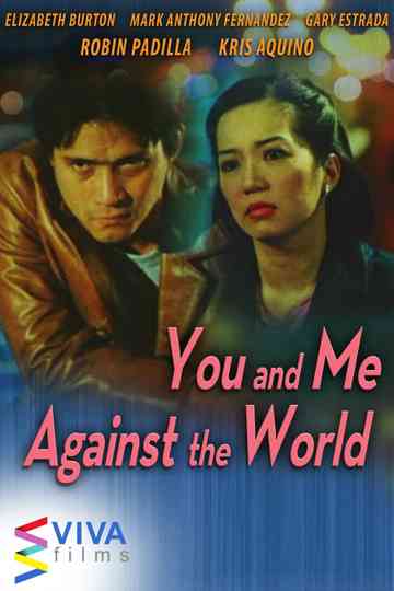 You and Me Against the World