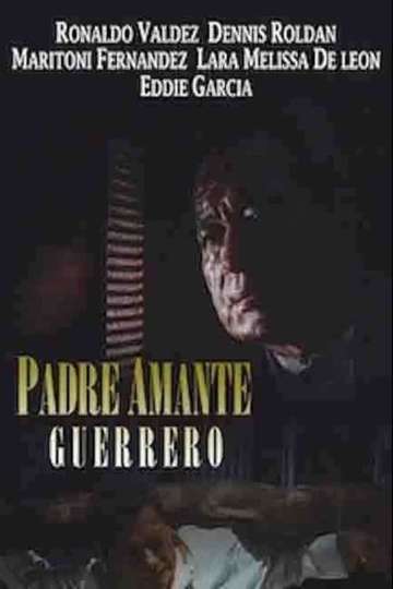 Padre Amante Guerrero Poster