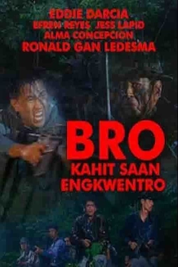 Bro Kahit Saan Engkwentro