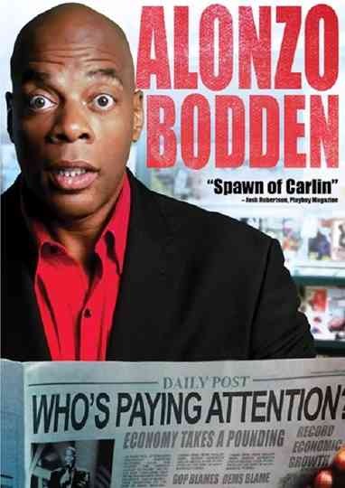 Alonzo Bodden: Who's Paying Attention Poster