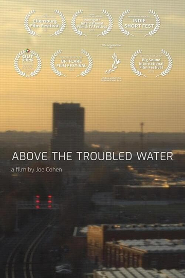 Above the Troubled Water Poster