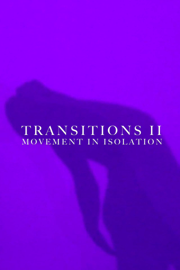 Transitions II Movement in Isolation Poster